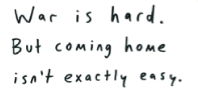 Coming home from war is hard